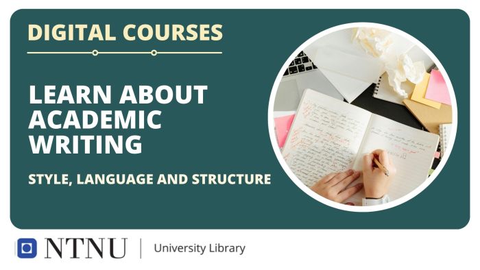 Learn about academic writing: style, language, and structure 