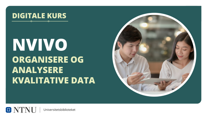 NVivo Introduksjonskurs for ph.d.-kandidater og forskere (norsk)